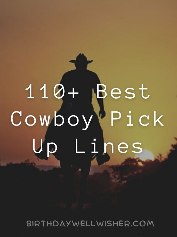 Best Cowboy Pick Up Lines
