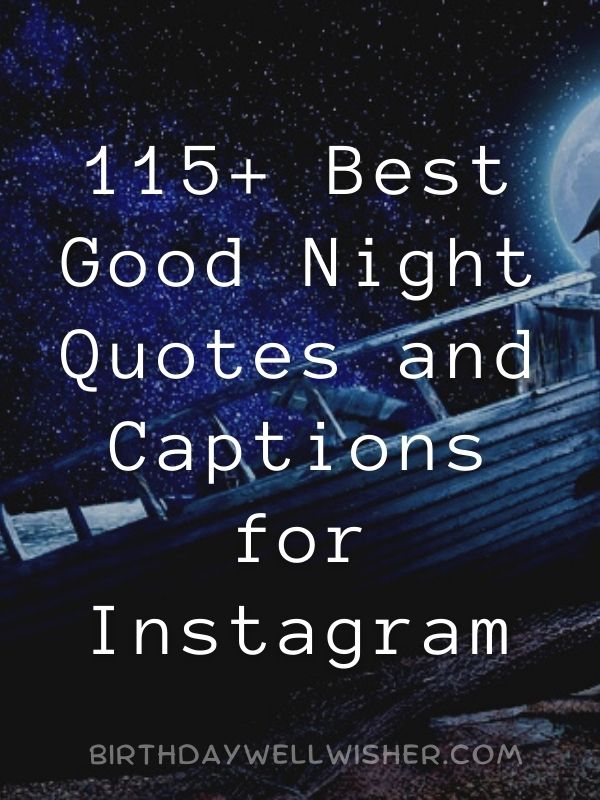 115+ Best Good Night Quotes and Captions for Instagram