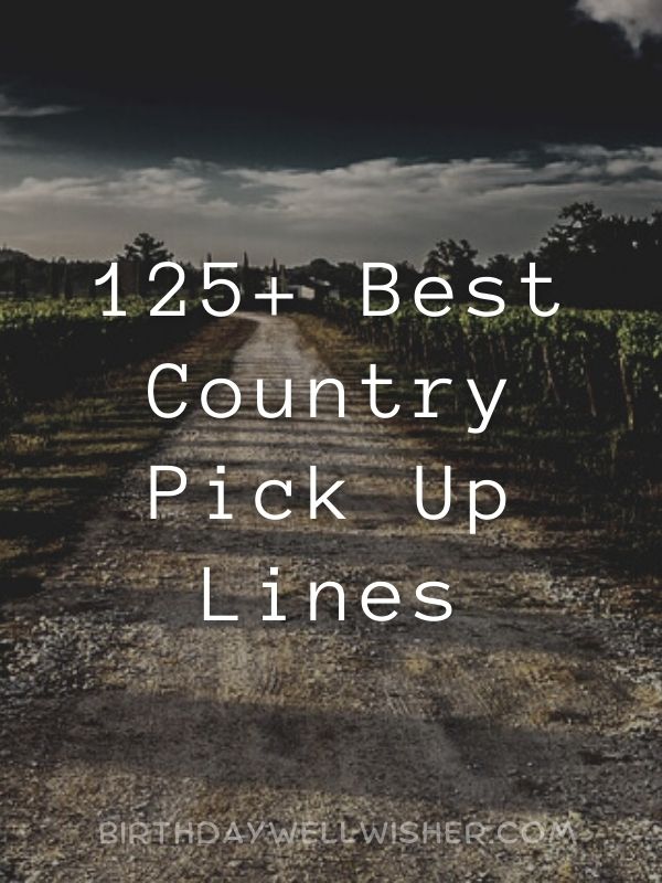 Best Country Pick Up Lines