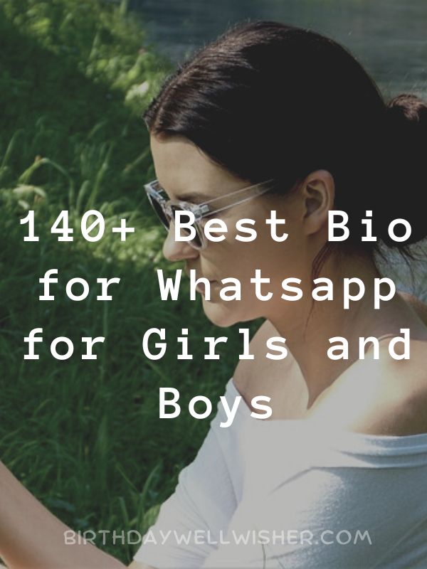 Best Bio for Whatsapp for Girls and Boys