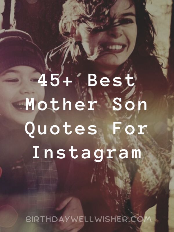 Best Mother Son Quotes For Instagram