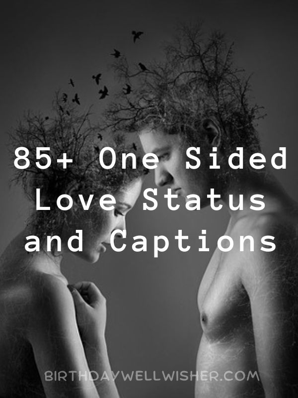 One Sided Love Status and Captions