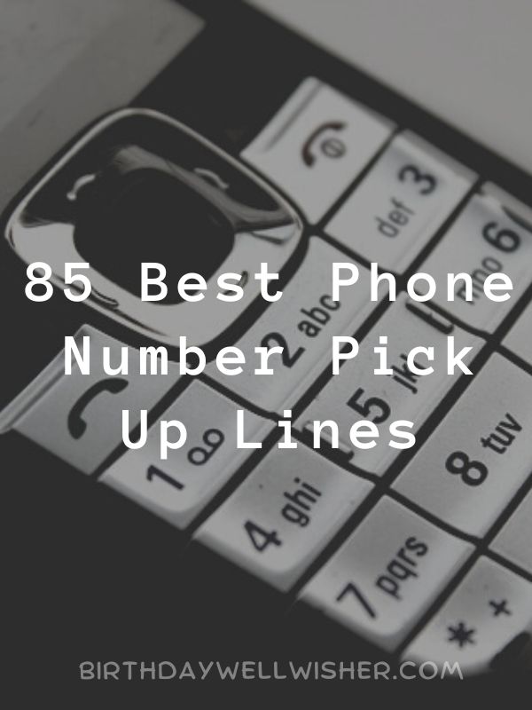 Best Phone Number Pick Up Lines
