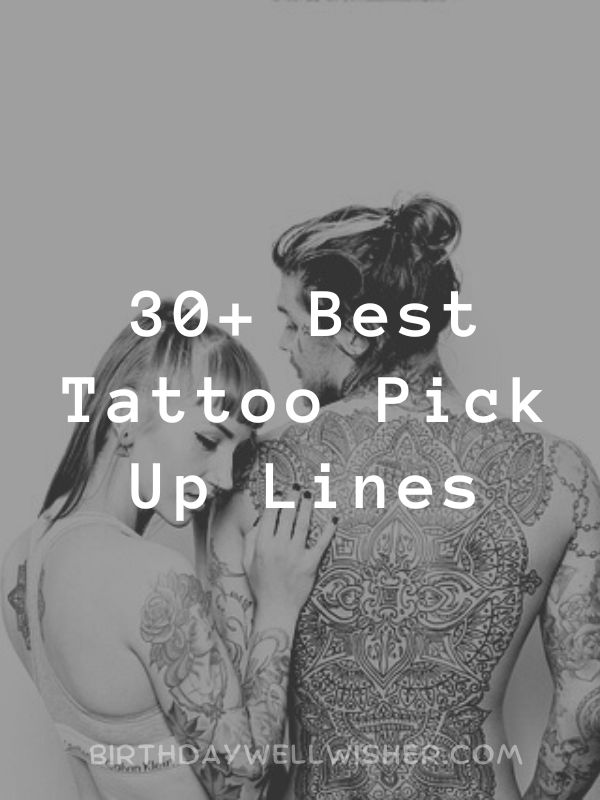 Best Tattoo Pick Up Lines