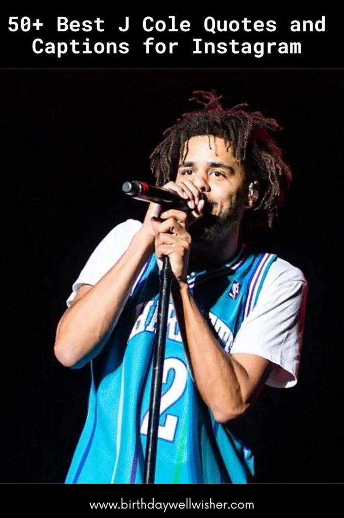 Best J Cole Quotes and Captions for Instagram